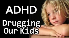 ADHD Drugs: Medication or Poison? Truth About Psych Drugs for Kids Mental Health